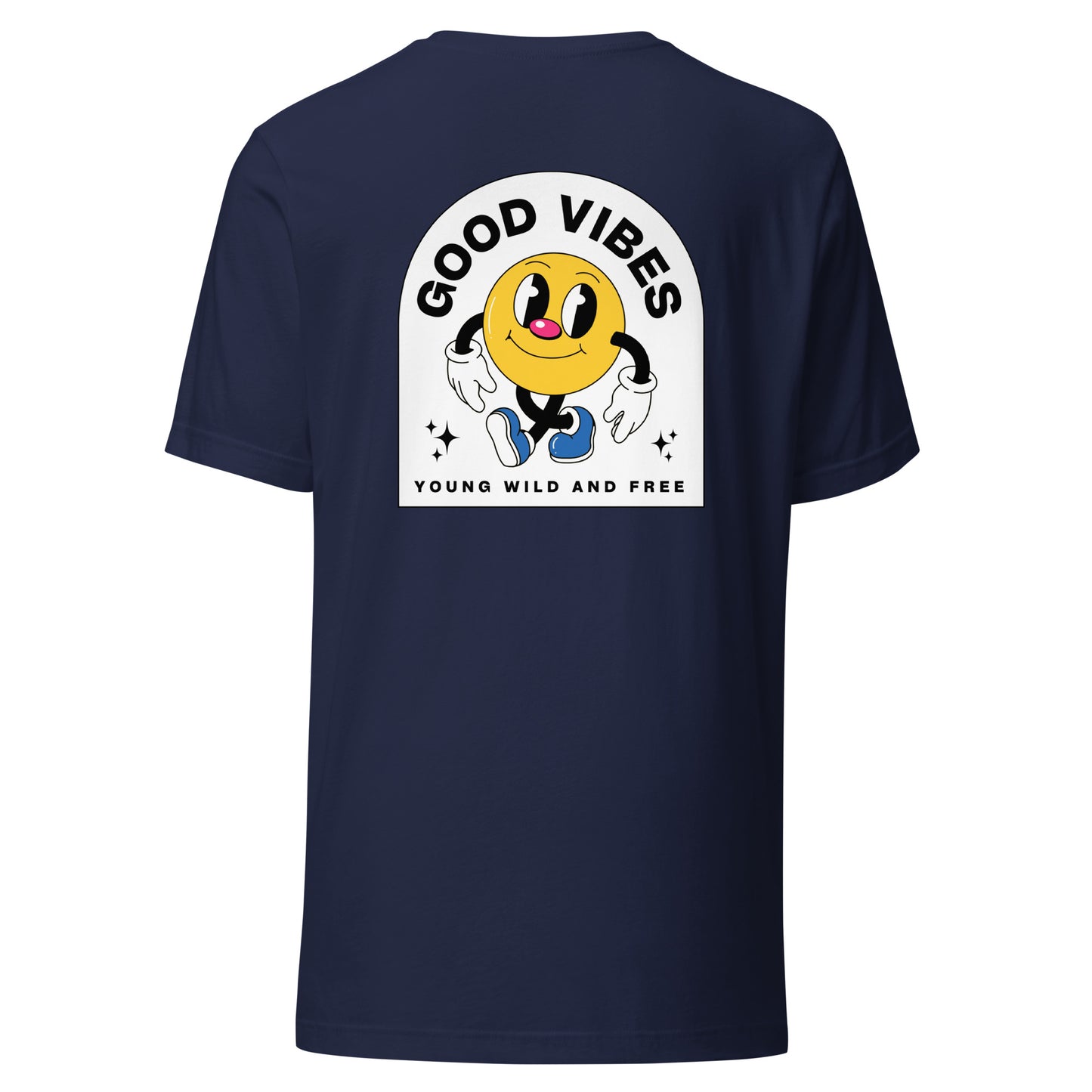 Good Vibes Young Wild & Free Unisex T-Shirt